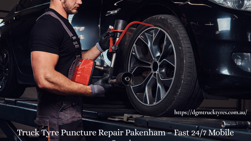 Truck Tyre Puncture Repair Pakenham